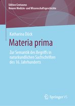 Edition Centaurus – Neuere Medizin- und Wissenschaftsgeschichte- Materia prima