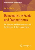 Bürgergesellschaft und Demokratie- Demokratische Praxis und Pragmatismus