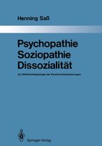 Psychopathie - Soziopathie - Dissozialität