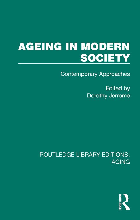 Routledge Library Editions: Aging- Ageing in Modern Society - cover