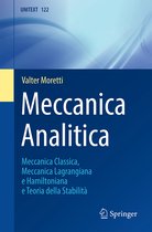 Meccanica Analitica: Meccanica Classica, Meccanica Lagrangiana E Hamiltoniana E Teoria Della Stabilità