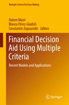 Multiple Criteria Decision Making- Financial Decision Aid Using Multiple Criteria