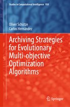 Studies in Computational Intelligence- Archiving Strategies for Evolutionary Multi-objective Optimization Algorithms