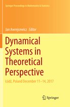 Springer Proceedings in Mathematics & Statistics- Dynamical Systems in Theoretical Perspective