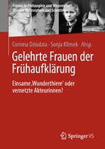 Frauen in Philosophie und Wissenschaft. Women Philosophers and Scientists- Gelehrte Frauen der Frühaufklärung