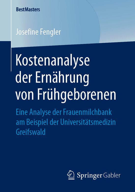 BestMasters- Kostenanalyse der Ernährung von Frühgeborenen - cover
