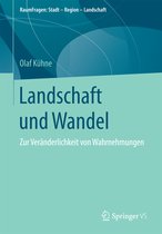 RaumFragen: Stadt – Region – Landschaft- Landschaft und Wandel