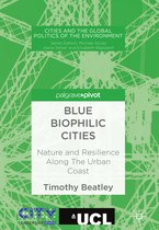 Cities and the Global Politics of the Environment- Blue Biophilic Cities