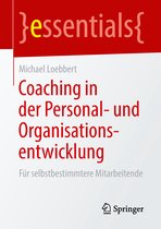 essentials- Coaching in der Personal- und Organisationsentwicklung