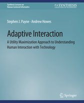 Synthesis Lectures on Human-Centered Informatics- Adaptive Interaction