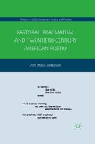 Modern and Contemporary Poetry and Poetics- Pastoral, Pragmatism, and Twentieth-Century American Poetry