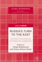 Global Reordering- Russia's Turn to the East