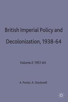 Cambridge Commonwealth Series- British Imperial Policy and Decolonization, 1938-64