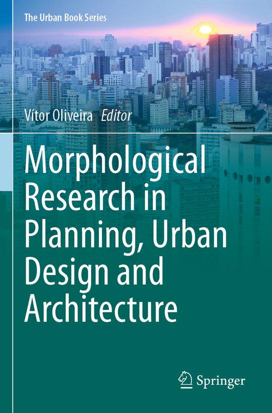 Morphological Research in Planning Urban Design and Architecture ...
