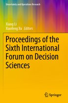 Proceedings of the Sixth International Forum on Decision Sciences