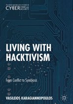 Palgrave Studies in Cybercrime and Cybersecurity- Living With Hacktivism