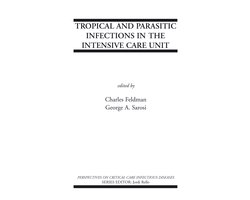Tropical and Parasitic Infections in the Intensive Care Unit