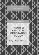 Politics of Citizenship and Migration- Theories of Local Immigration Policy