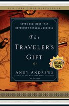 Travelers Gift Seven Decisions That Dete