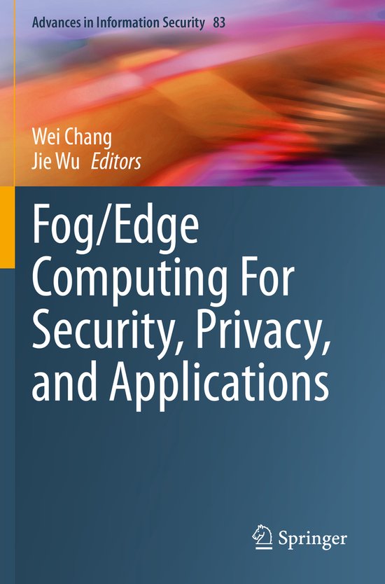Fog Edge Computing For Security Privacy and Applications - cover
