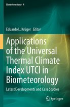 Biometeorology- Applications of the Universal Thermal Climate Index UTCI in Biometeorology