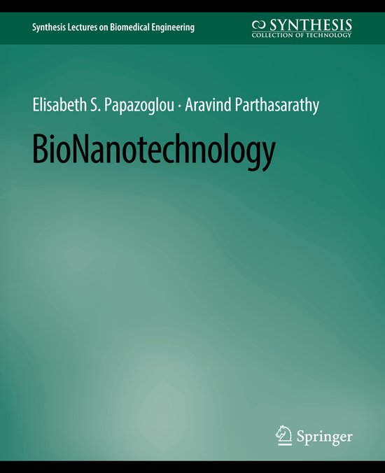 Synthesis Lectures on Biomedical Engineering- BioNanotechnology