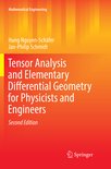 Mathematical Engineering- Tensor Analysis and Elementary Differential Geometry for Physicists and Engineers