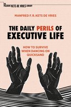 The Palgrave Kets de Vries Library-The Daily Perils of Executive Life