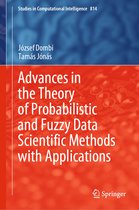 Advances in the Theory of Probabilistic and Fuzzy Data Scientific Methods with A