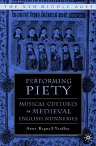 The New Middle Ages- Performing Piety
