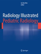 Radiology Illustrated Pediatric Radiology