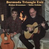Stefan Grossman & Tokio Uchida - Bermuda Triangle Exit (CD)