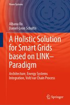 Power Systems - A Holistic Solution for Smart Grids based on LINK– Paradigm