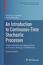 Modeling and Simulation in Science, Engineering and Technology - An Introduction to Continuous-Time Stochastic Processes