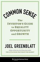 Common Sense – The Investor`s Guide to Equality, Opportunity, and Growth
