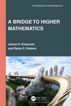 Textbooks in Mathematics-A Bridge to Higher Mathematics