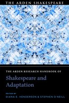 The Arden Shakespeare Handbooks-The Arden Research Handbook of Shakespeare and Adaptation