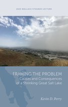 Wallace Stegner Lecture- Framing the Problem