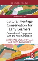 Conservation in Focus- Cultural Heritage Conservation for Early Learners