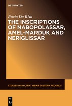 Studies in Ancient Near Eastern Records (SANER)3-The Inscriptions of Nabopolassar, Amel-Marduk and Neriglissar