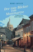 Commissaire Morel 1 - Der tote Bäcker vom Montmartre