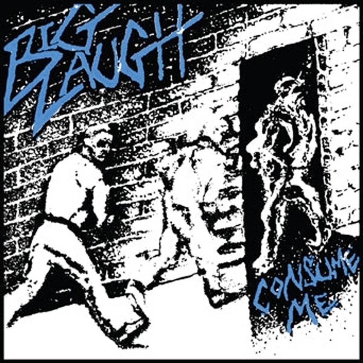 Big Laugh - Consume Me (LP)