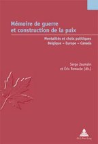 Études Canadiennes - Canadian Studies- Mémoire de Guerre Et Construction de la Paix