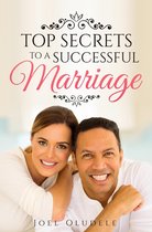 Top Secrets To A Successful Marriage