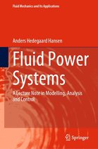 Fluid Mechanics and Its Applications 129 - Fluid Power Systems