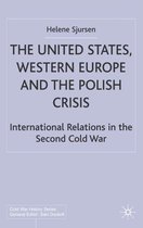 The United States Western Europe and the Polish Crisis