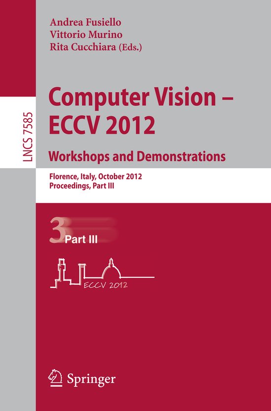 Computer Vision - ECCV 2012, Workshops and Demonstrations - cover