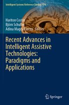 Recent Advances in Intelligent Assistive Technologies Paradigms and Application