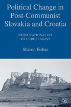 Political Change In Post-Communist Slovakia And Croatia