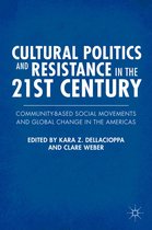 Cultural Politics and Resistance in the 21st Century